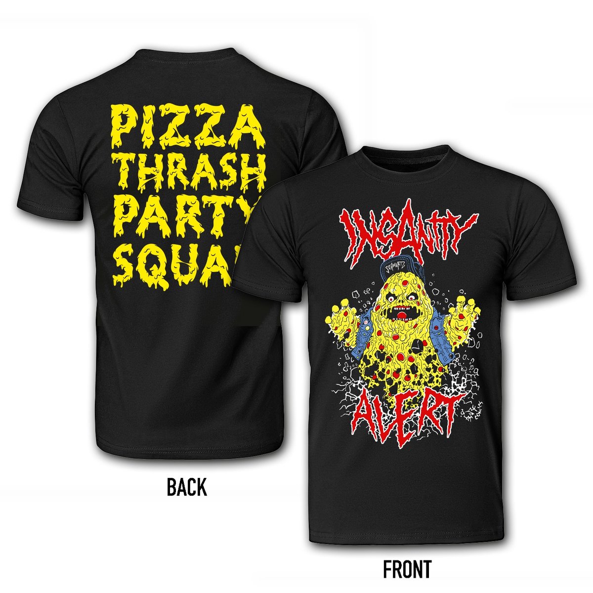 Insanity Alert - Pizza The Hutt T-Shirt | Mosher Zero Insanity Alert - Pizza The Hutt T-Shirt | Mosher Zero